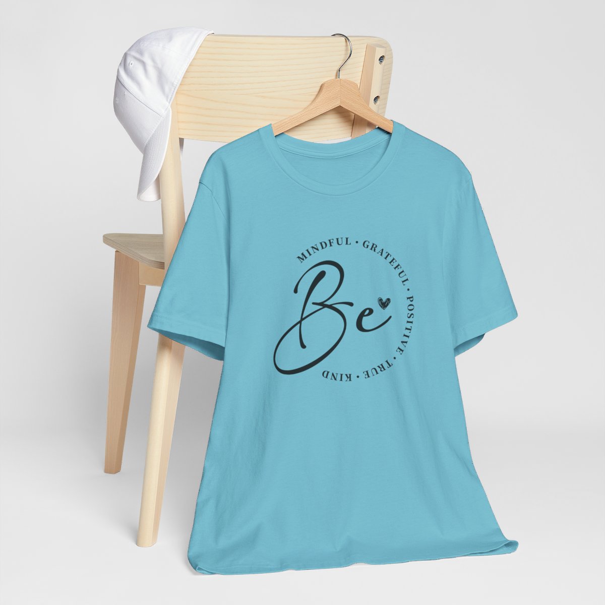 Be Mindful Grateful Positive True Kind Short Sleeve Tee