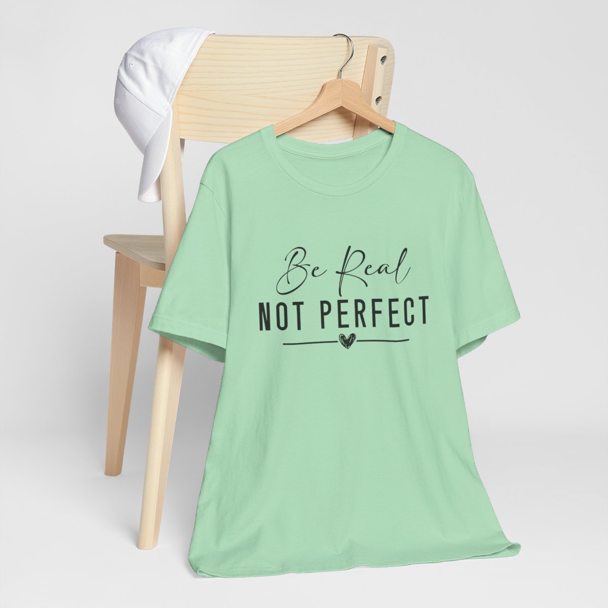 Be Real Not Perfect Short Sleeve Tee