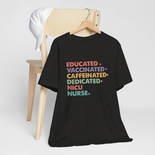 Educated Vaccinated Caffeinated Dedicated Short Sleeve Tee