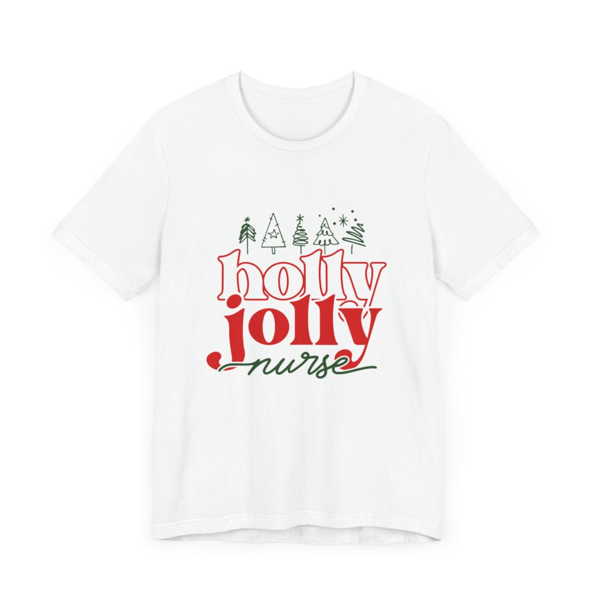 Holly Jolly Nurse2 Short Sleeve Tee