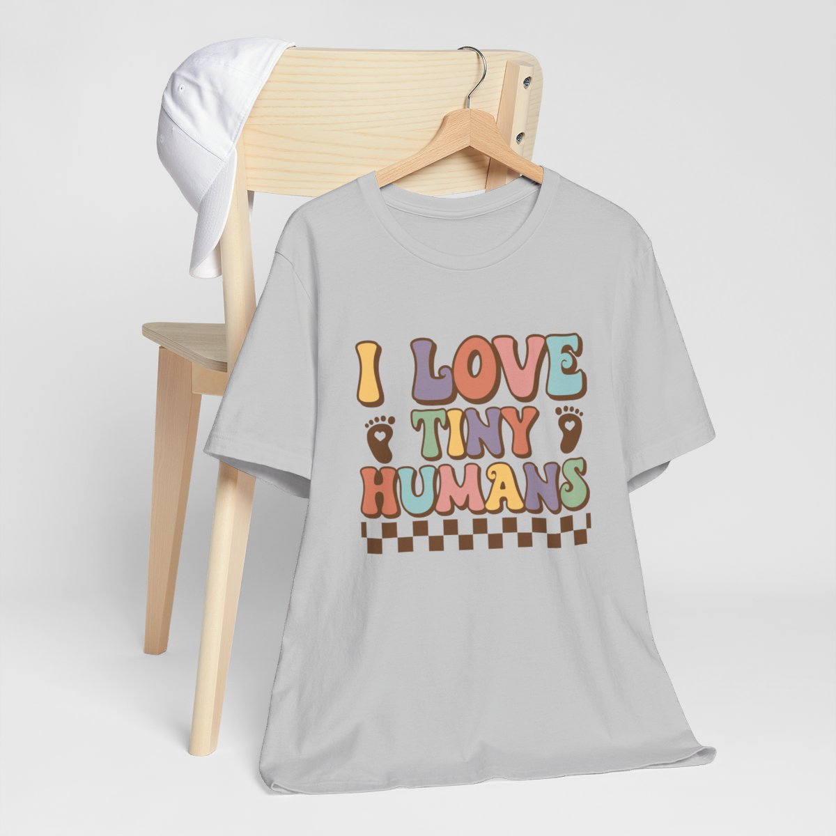 I Love Tiny Humans Short Sleeve Tee