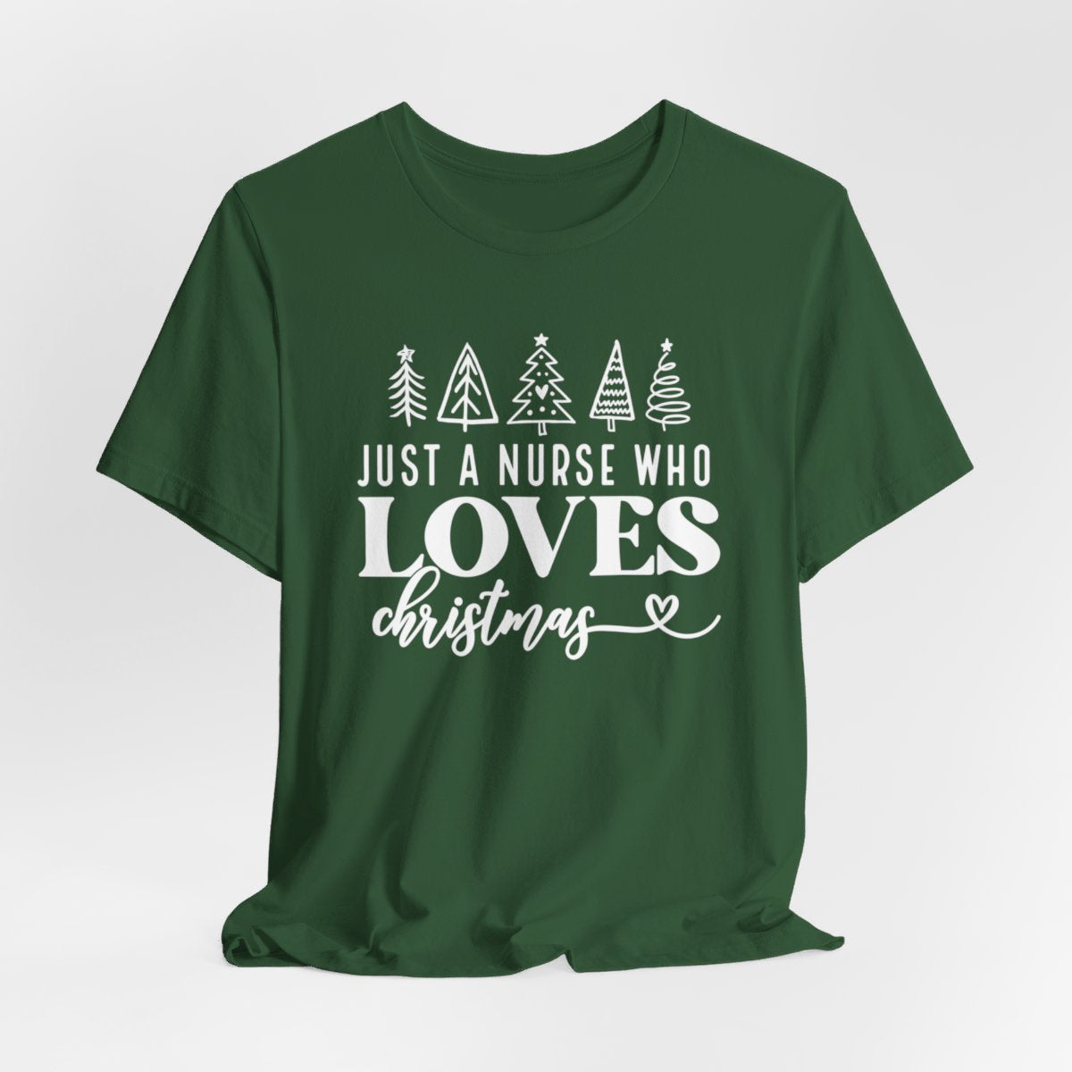 Just a Nurse Who Loves Christmas Short Sleeve Tee