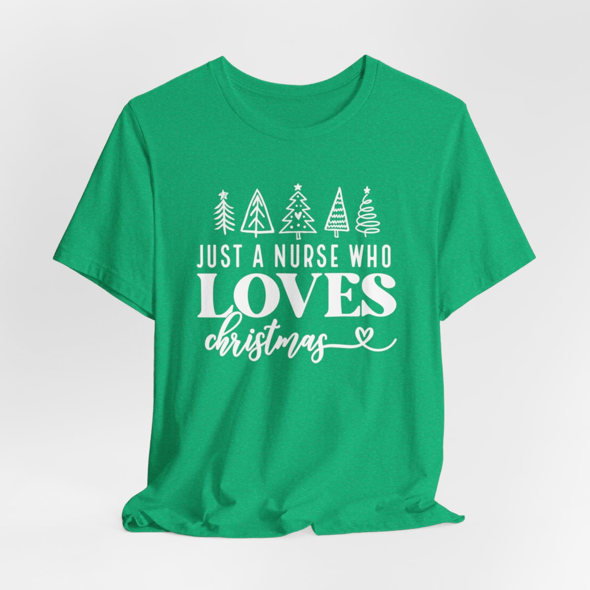 Just a Nurse Who Loves Christmas Short Sleeve Tee
