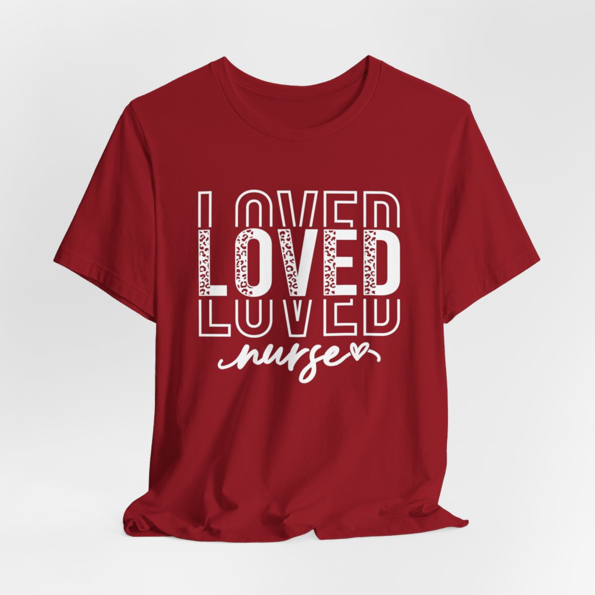 Loved Nurse Short Sleeve Tee
