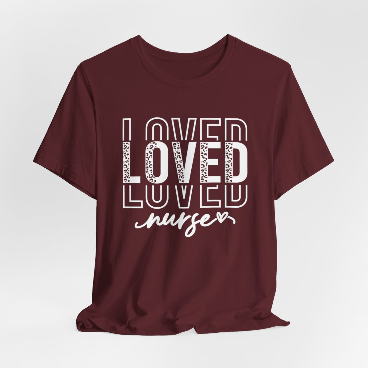 Loved Nurse Short Sleeve Tee