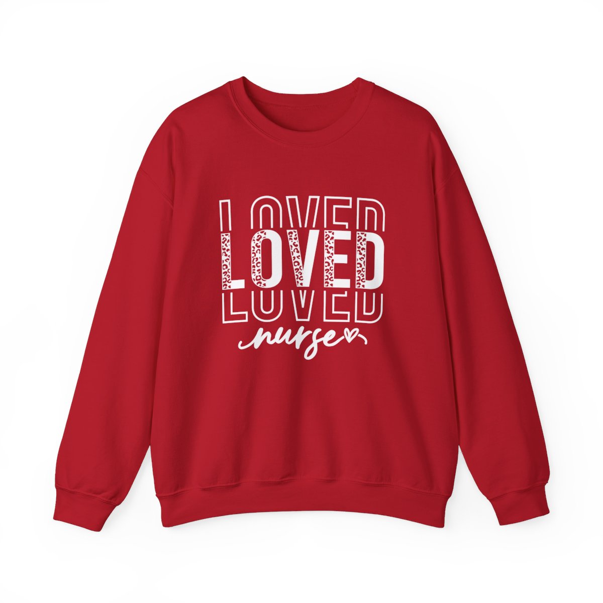 Loved Nurse Long Sleeve Sweatshirt