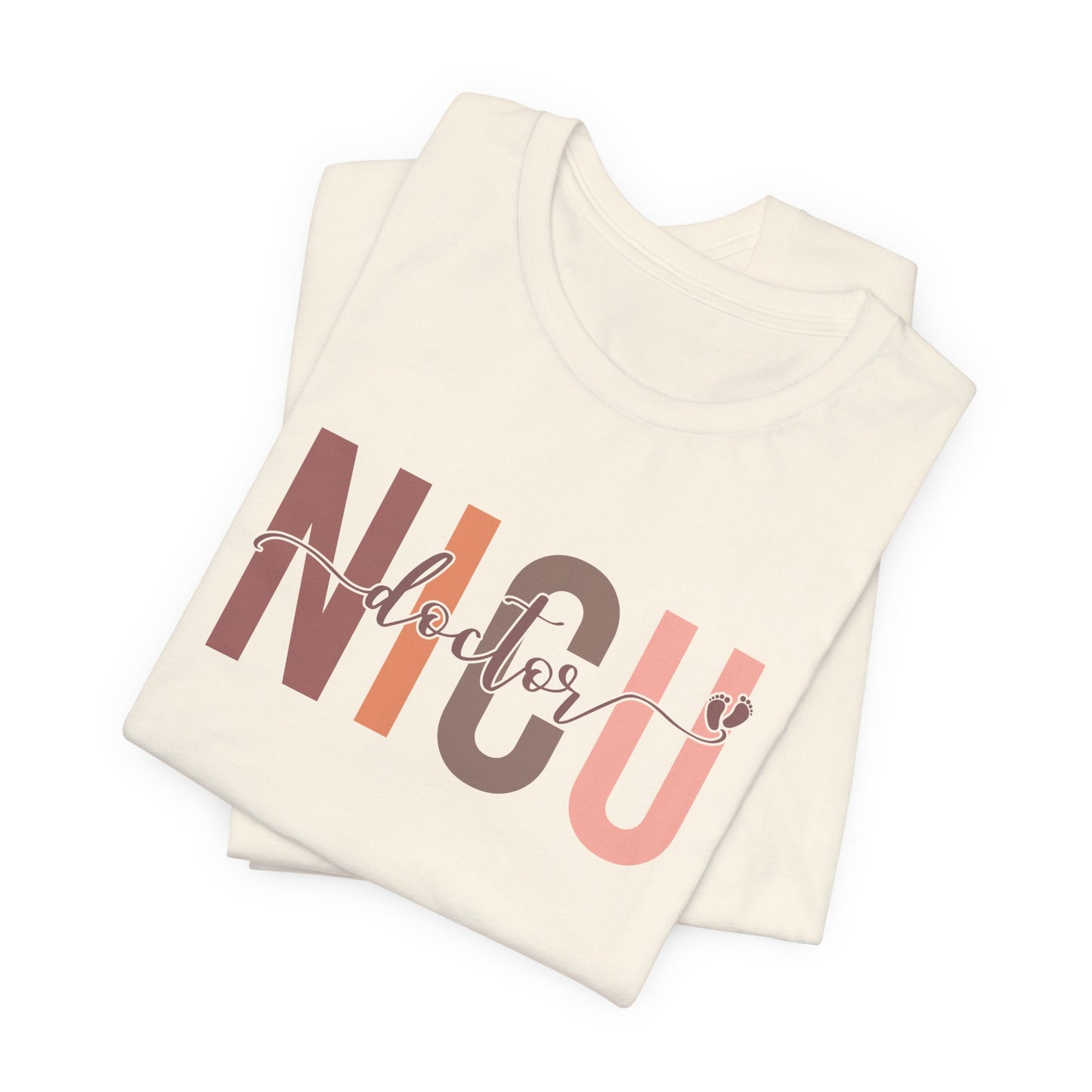 NICU Doctor Baby Feet Short Sleeve Tee