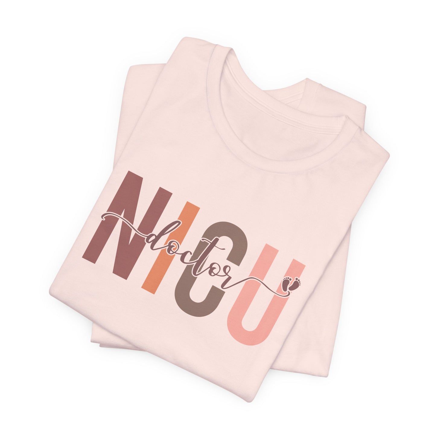 NICU Doctor Baby Feet Short Sleeve Tee