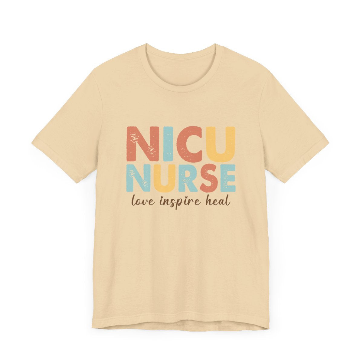 NICU Nurse Love Inspire Heal Short Sleeve Tee