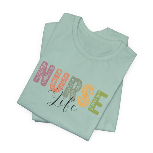 Nurse Life Short Sleeve Tee