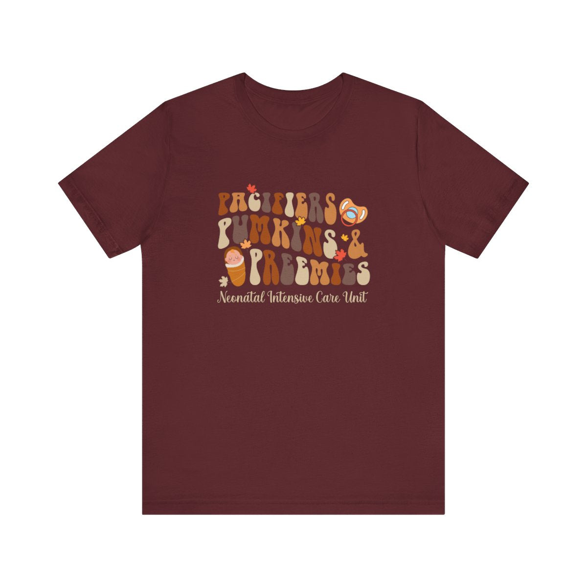 Pacifiers Pumpkins and Preemies Short Sleeve Tee