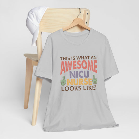 Awesome NICU Nurse Short Sleeve Tee