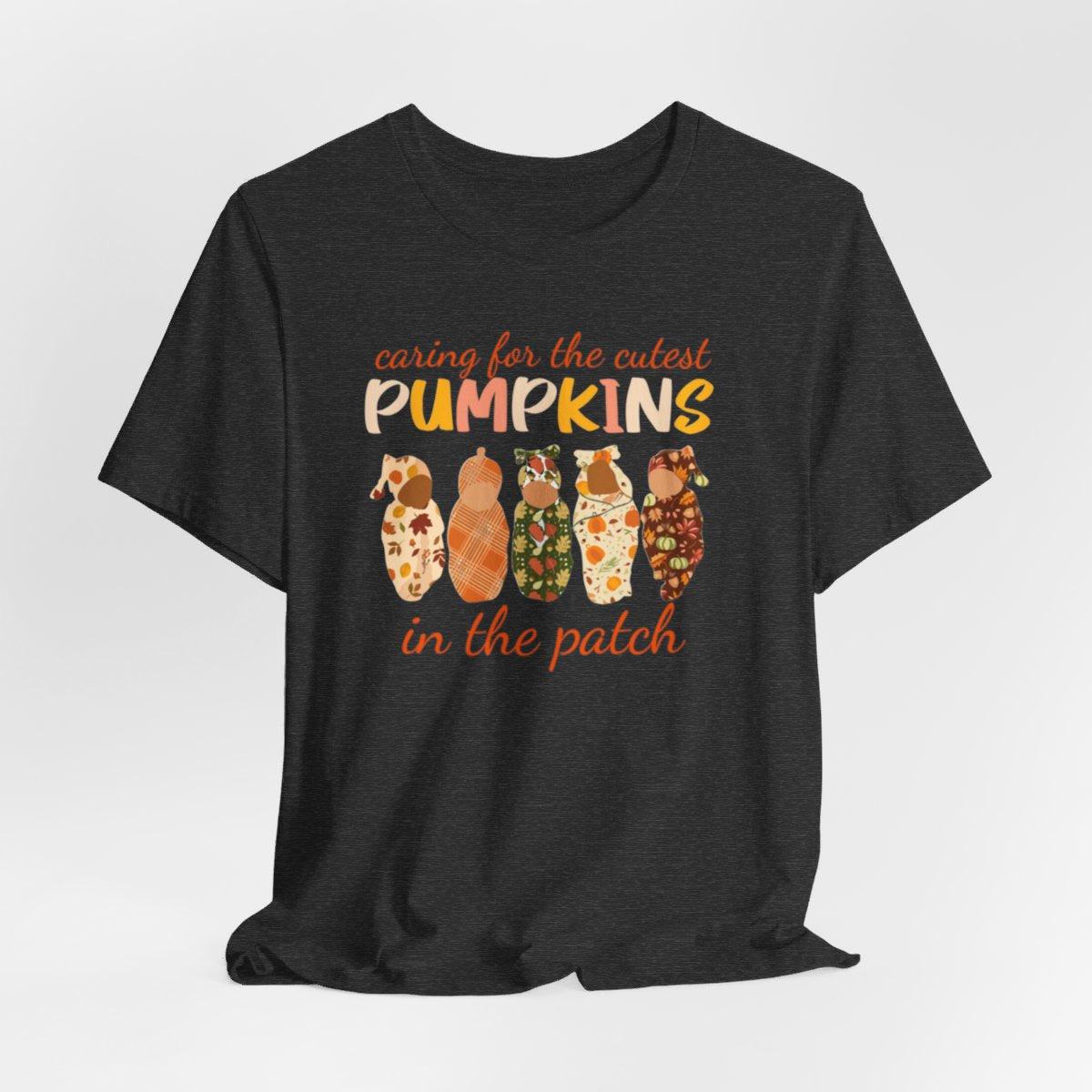 Caring for the Cutest Pumpkins in the Patch Short Sleeve Tee