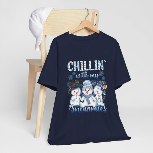 Chillin With My Snowmies2 Short Sleeve Tee