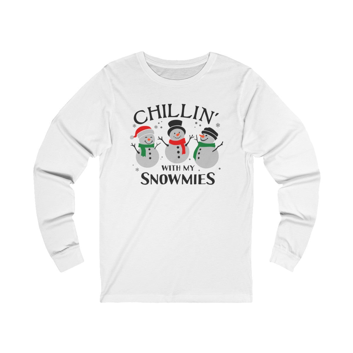 Chillin With My Snowmies Long Sleeve Tee