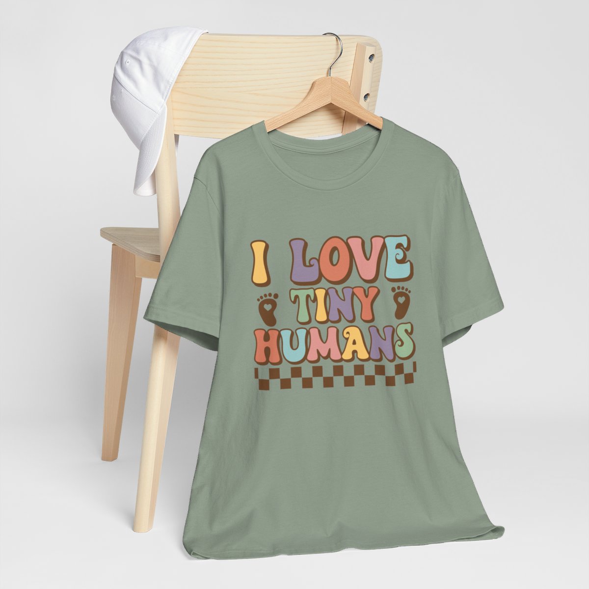 I Love Tiny Humans Short Sleeve Tee