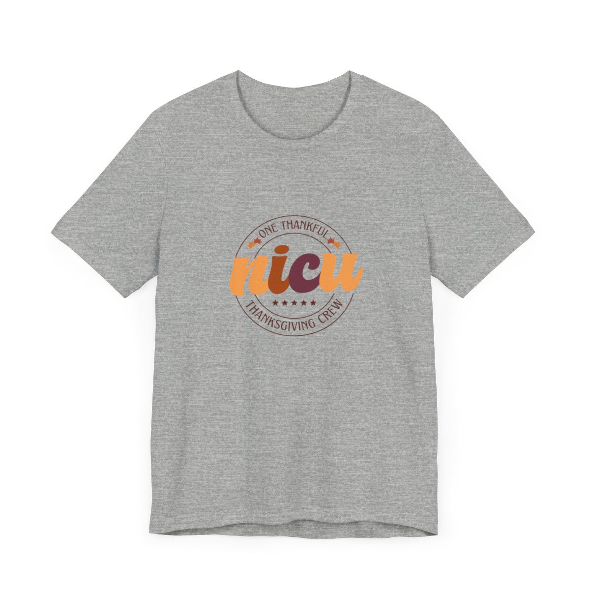 One Thankful NICU Crew Short Sleeve Tee