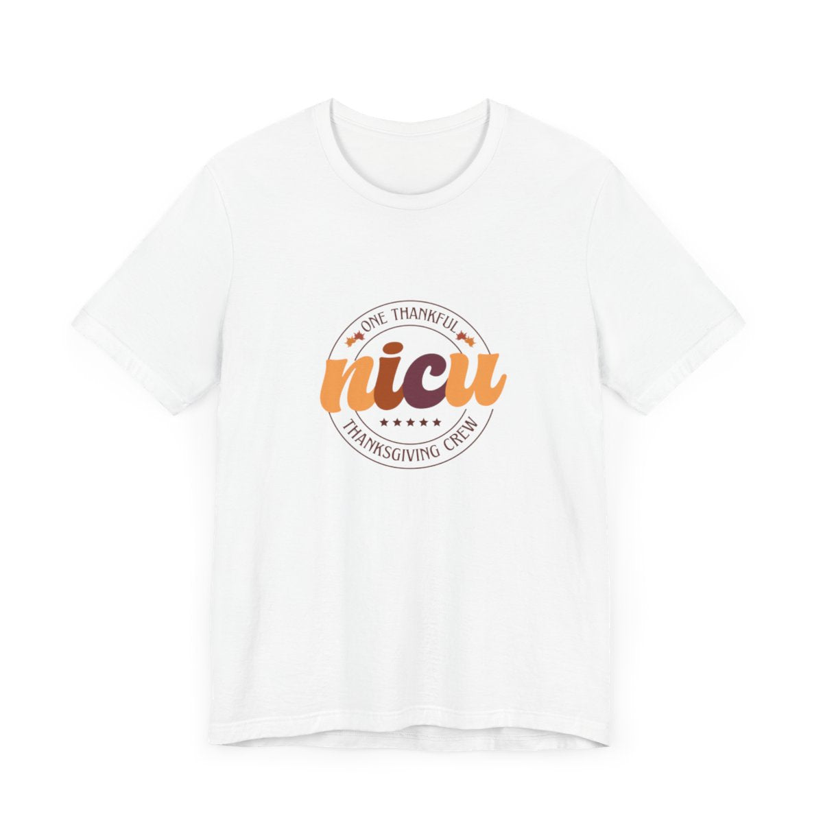 One Thankful NICU Crew Short Sleeve Tee