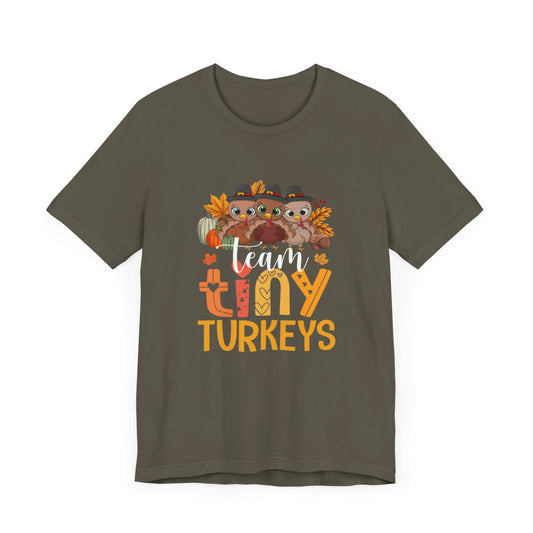 Team Tiny Turkeys Short Sleeve Tee