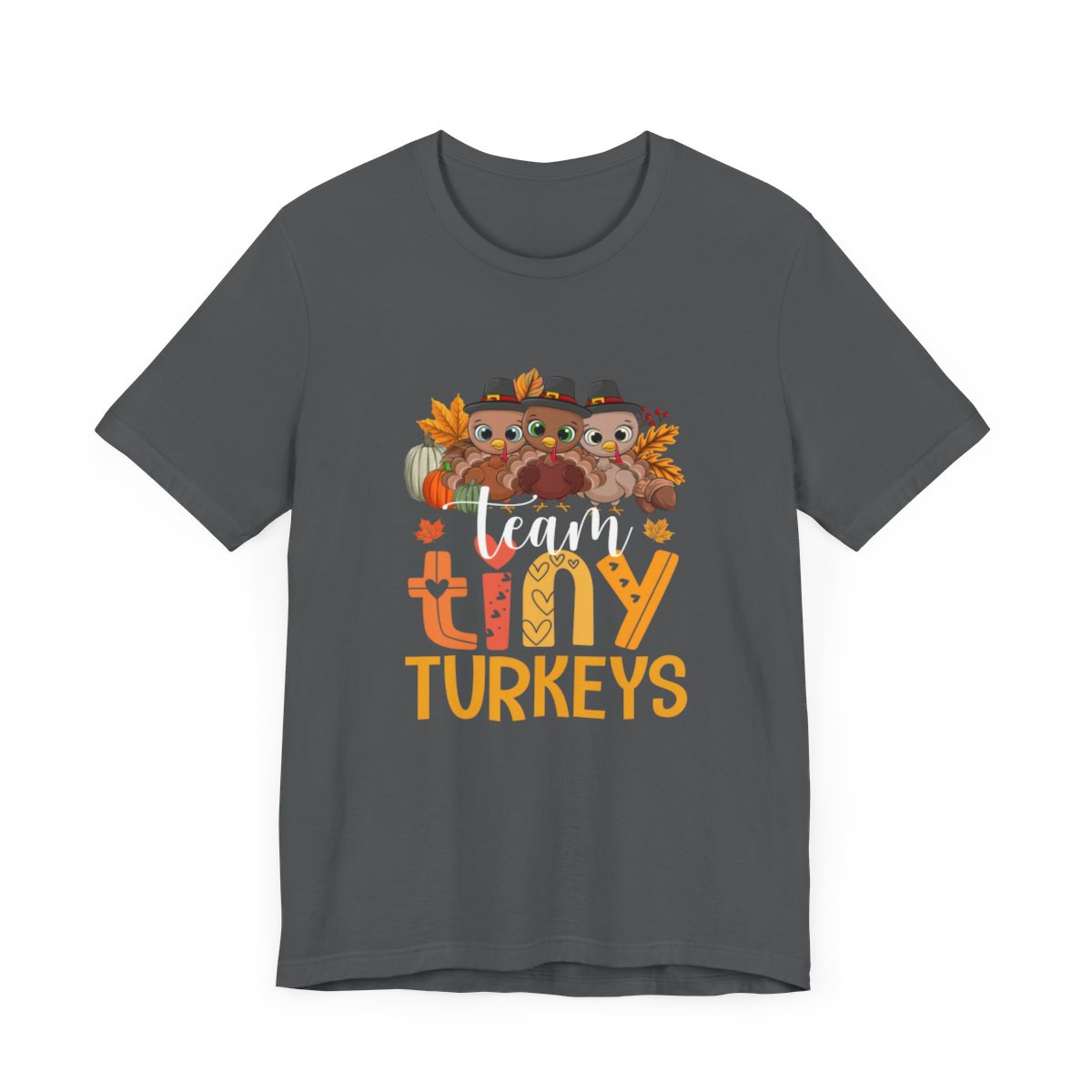 Team Tiny Turkeys Short Sleeve Tee