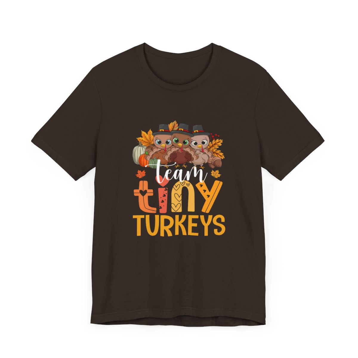 Team Tiny Turkeys Short Sleeve Tee